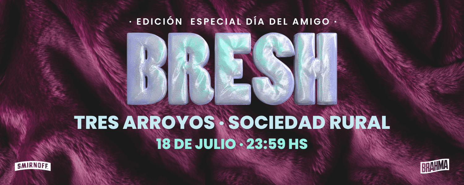 Fiesta BRESH Tres Arroyos - Edición Día del Amigo